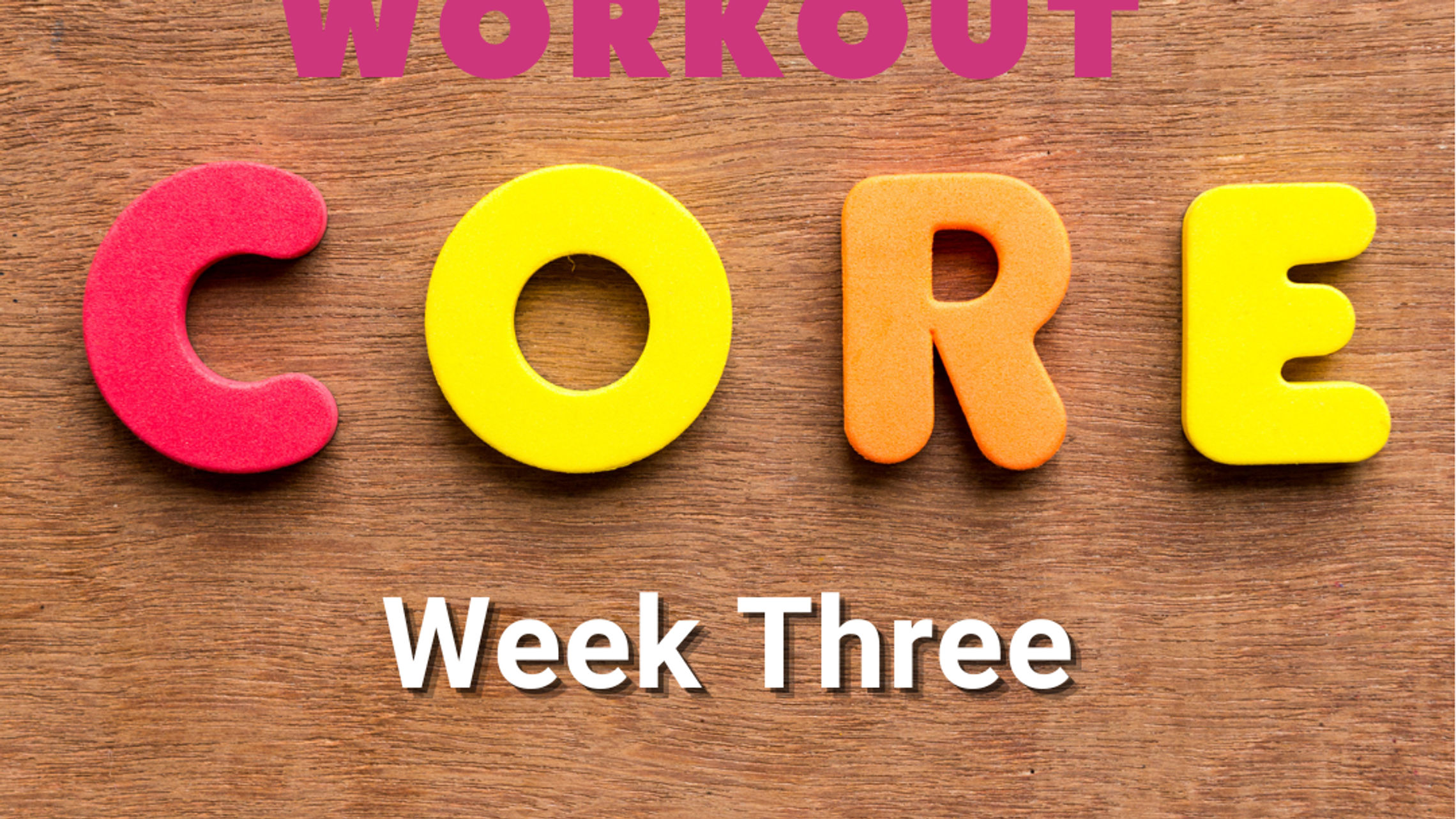 Core Programme Week 3